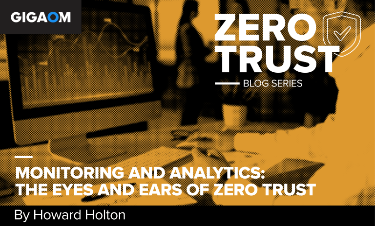 Read more about the article Monitoring and Analytics: The Eyes and Ears of Zero Trust
