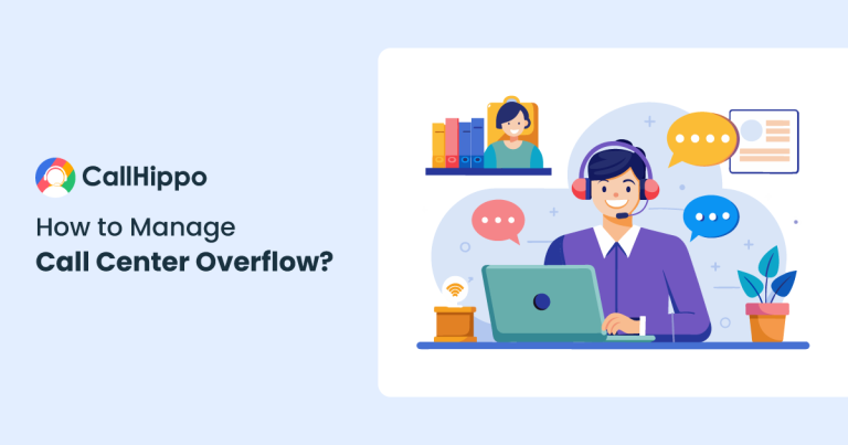 Read more about the article Manage Call Center Overflow with CallHippo