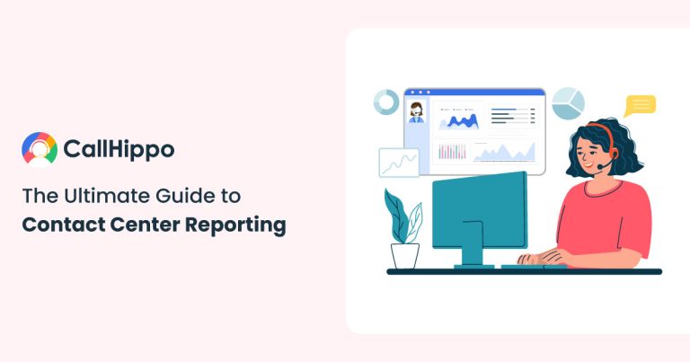 Read more about the article The Ultimate Guide to Contact Center Reporting
