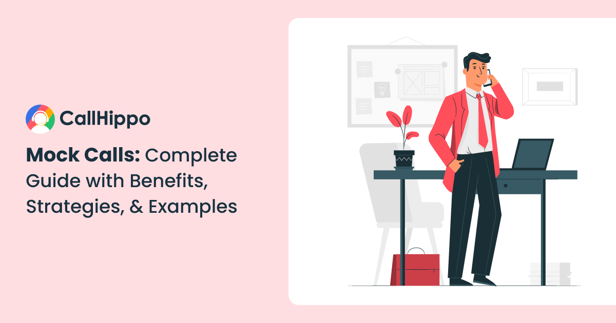 Read more about the article The Mock Call Guide: Benefits, Strategies, and Examples