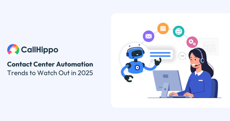 Read more about the article Contact Center Automation Trends to Watch Out in 2025