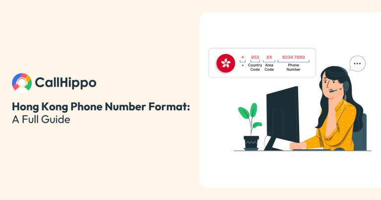 Read more about the article Hong Kong Phone Number Format, Country Code & Dialing Steps