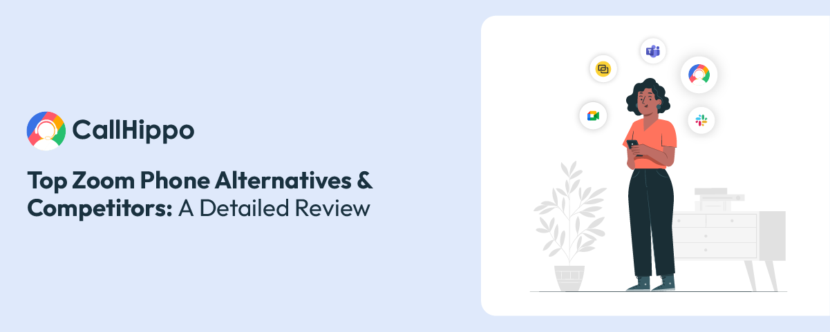 Read more about the article 10 Best Zoom Phone Alternatives & Competitors in 2025